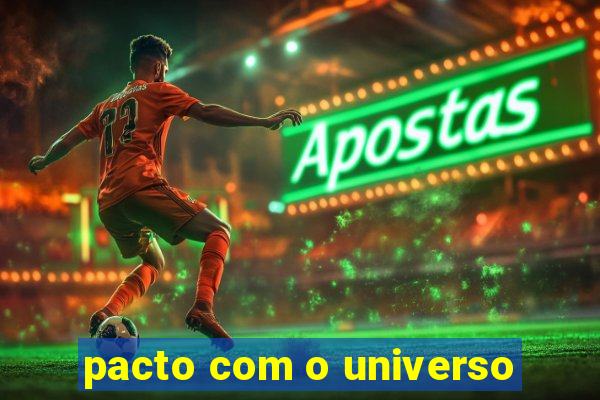 pacto com o universo